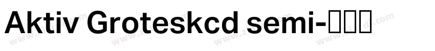 Aktiv Groteskcd semi字体转换